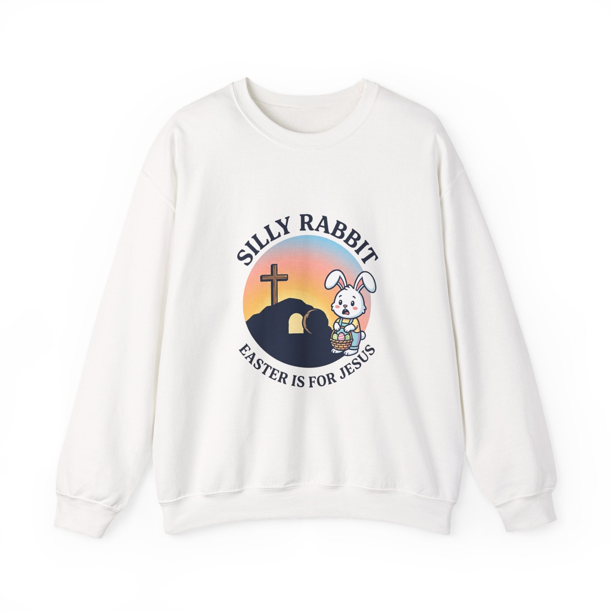 Silly Rabbit He Is Risen Sweatshirt | Christian Easter, Faith-Based Humor