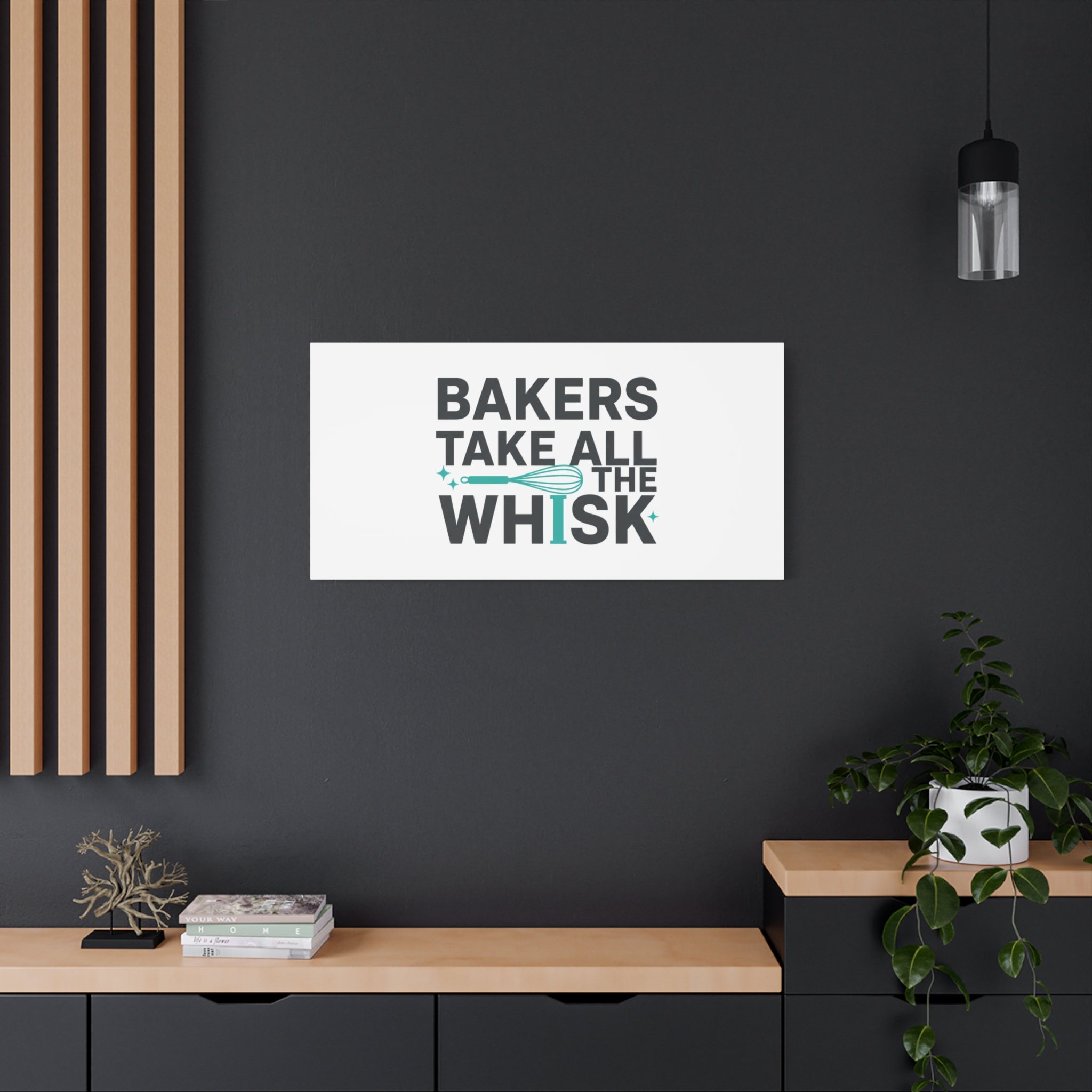 Bakers Take All The Whisk Canvas, Kitchen Pun Minimalism, cooking humor wall art