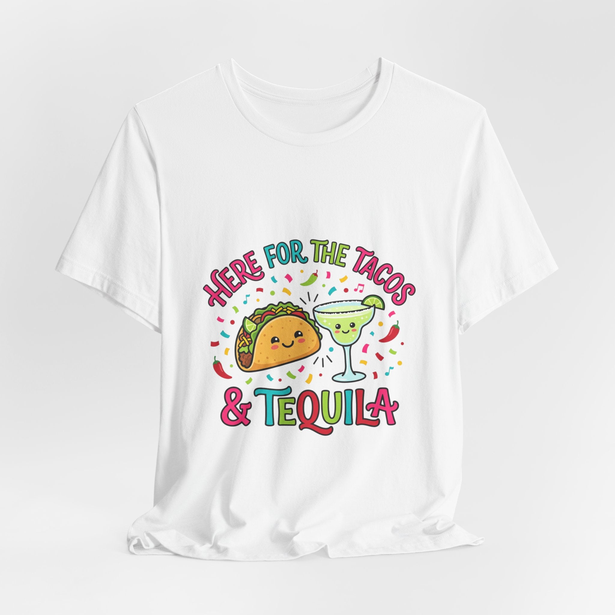 Here for the Tacos & Tequila Tee | Cinco de Mayo fiesta shirt