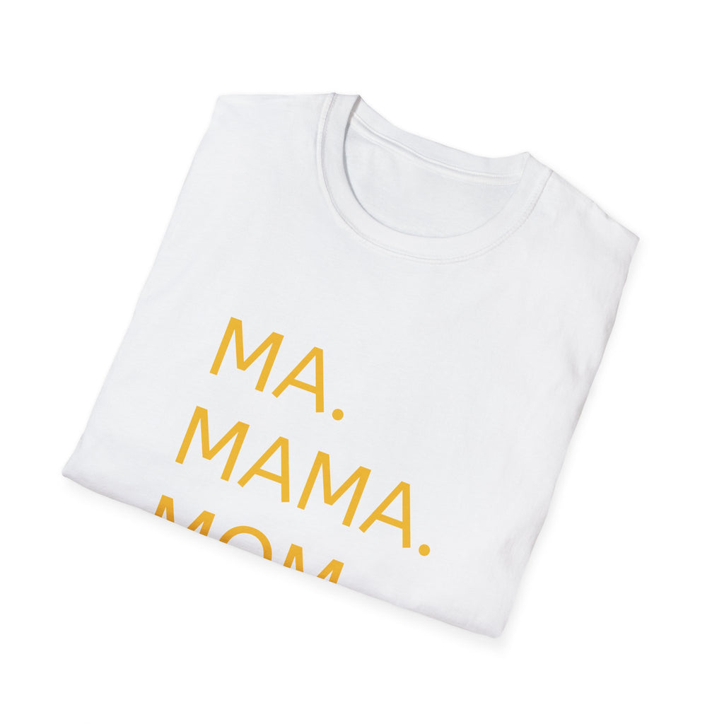 Ma. Mama. Mom. Bruh. T-Shirt — Funny Mom Title Tee