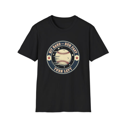 Baseball Tee — “Hit Hard • Run Fast • Turn Left” Vintage Softball Graphic Shirt