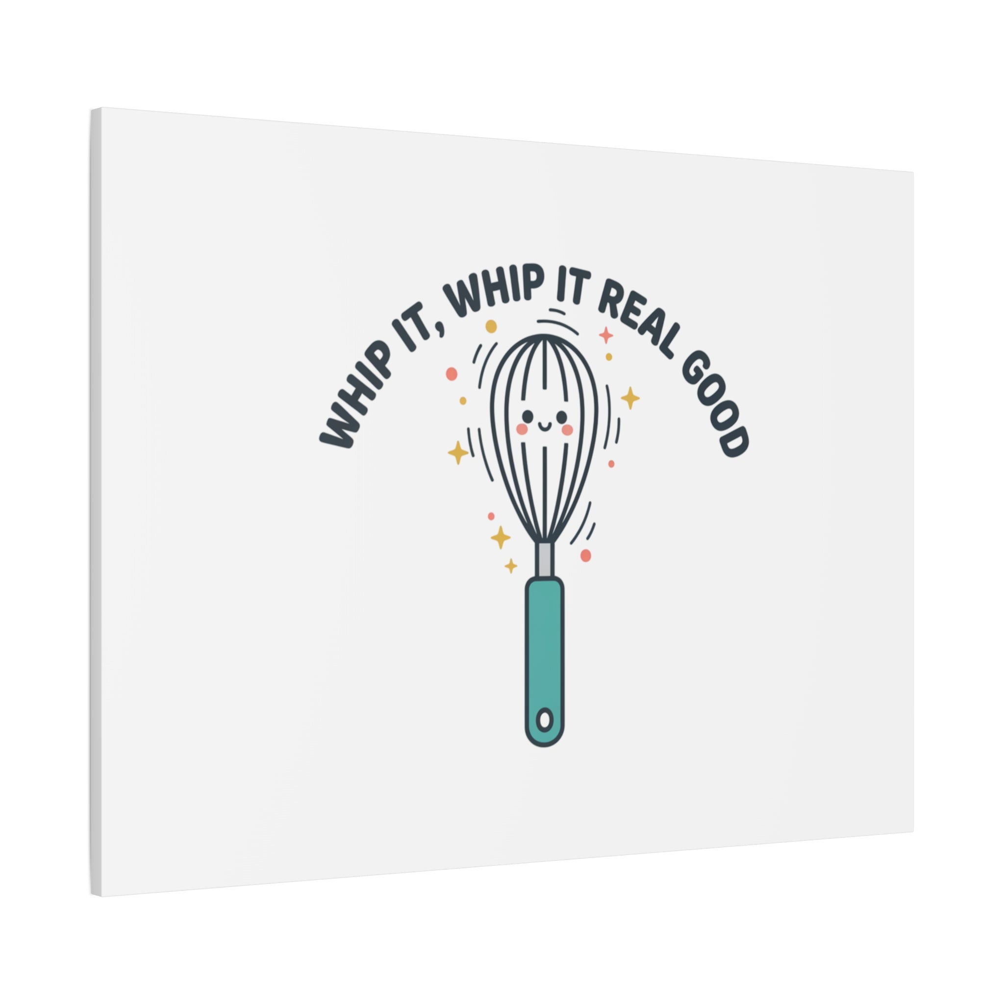 Whip It, Whip It Real Good Canvas | Kitchen Pun Minimalism, Cooking Humor