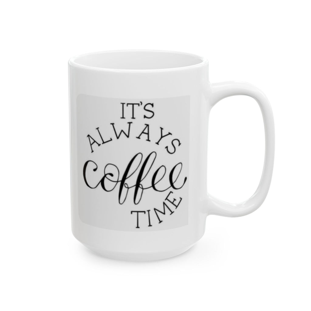 Ceramic Mug - Always a Blessing, Coffee Will Find Me | Inspirational Coffee Mug (11oz, 15oz)