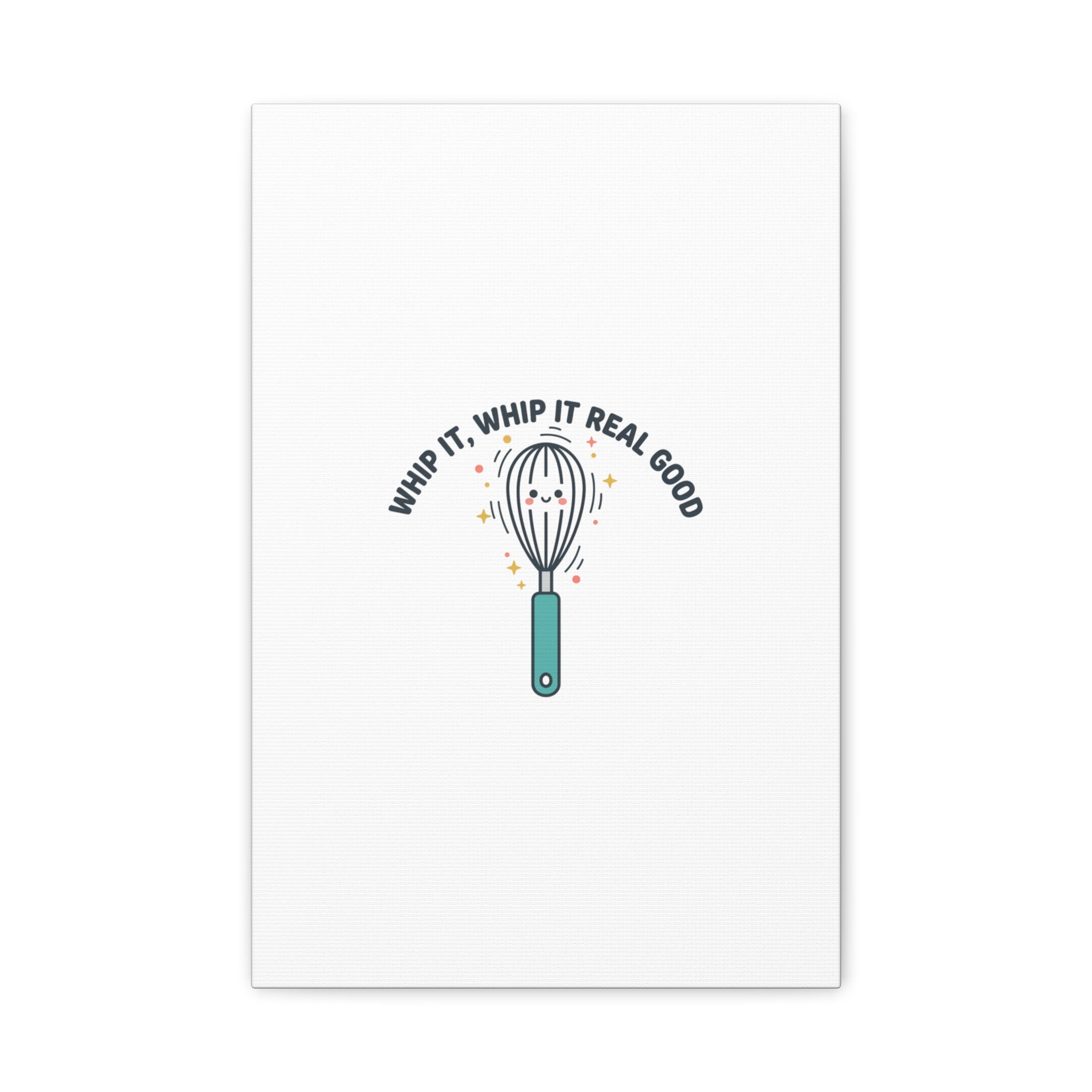 Whip It, Whip It Real Good Canvas | Kitchen Pun Minimalism, Cooking Humor