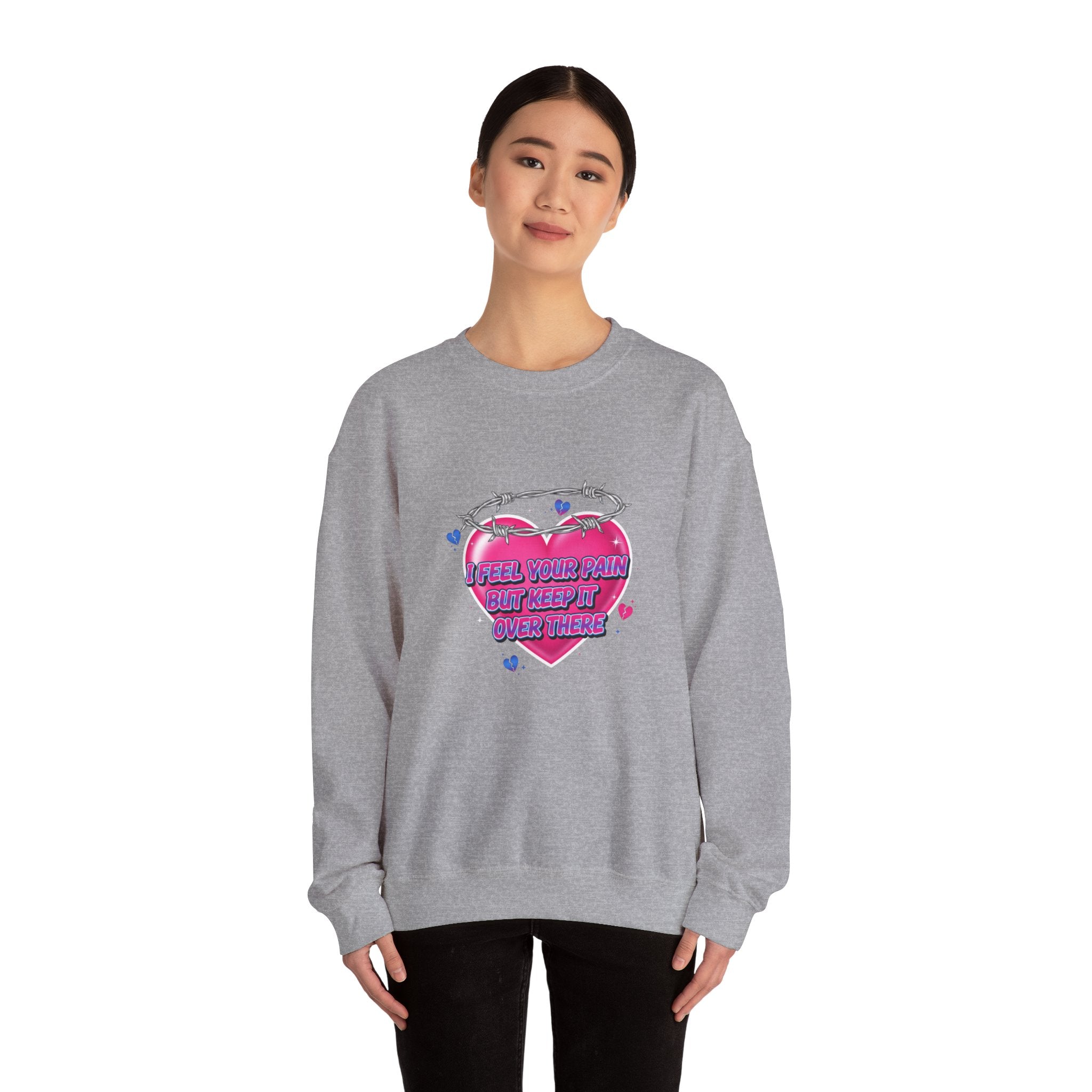 I Feel Your Pain But Keep It Over There Crewneck Sweatshirt | airbrush shirt, Y2K graffiti