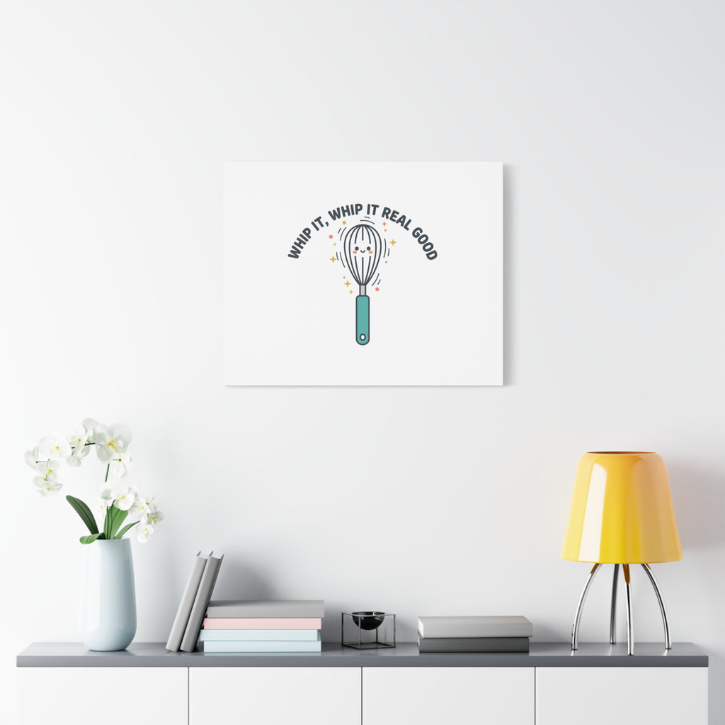 Whip It, Whip It Real Good Canvas | Kitchen Pun Minimalism, Cooking Humor