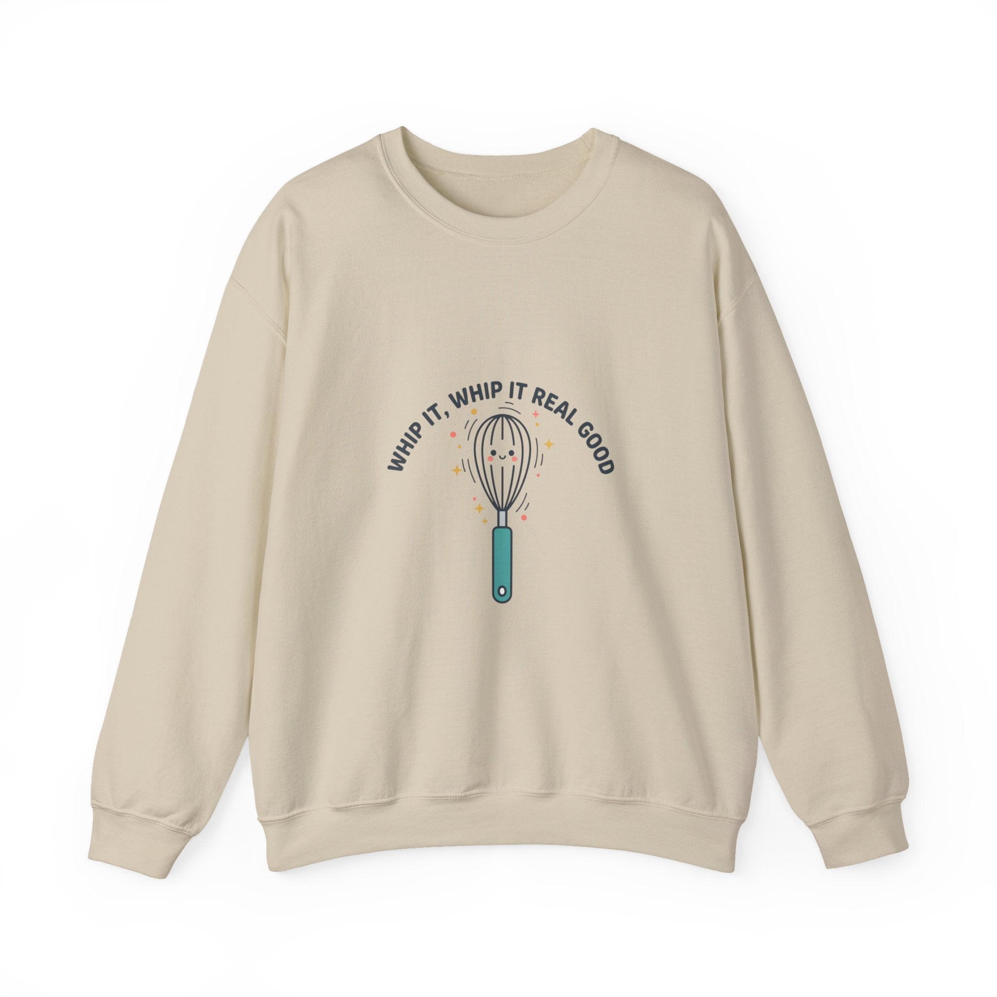 Whip It Whip It Real Good Crewneck Sweatshirt | kitchen pun, cooking humor