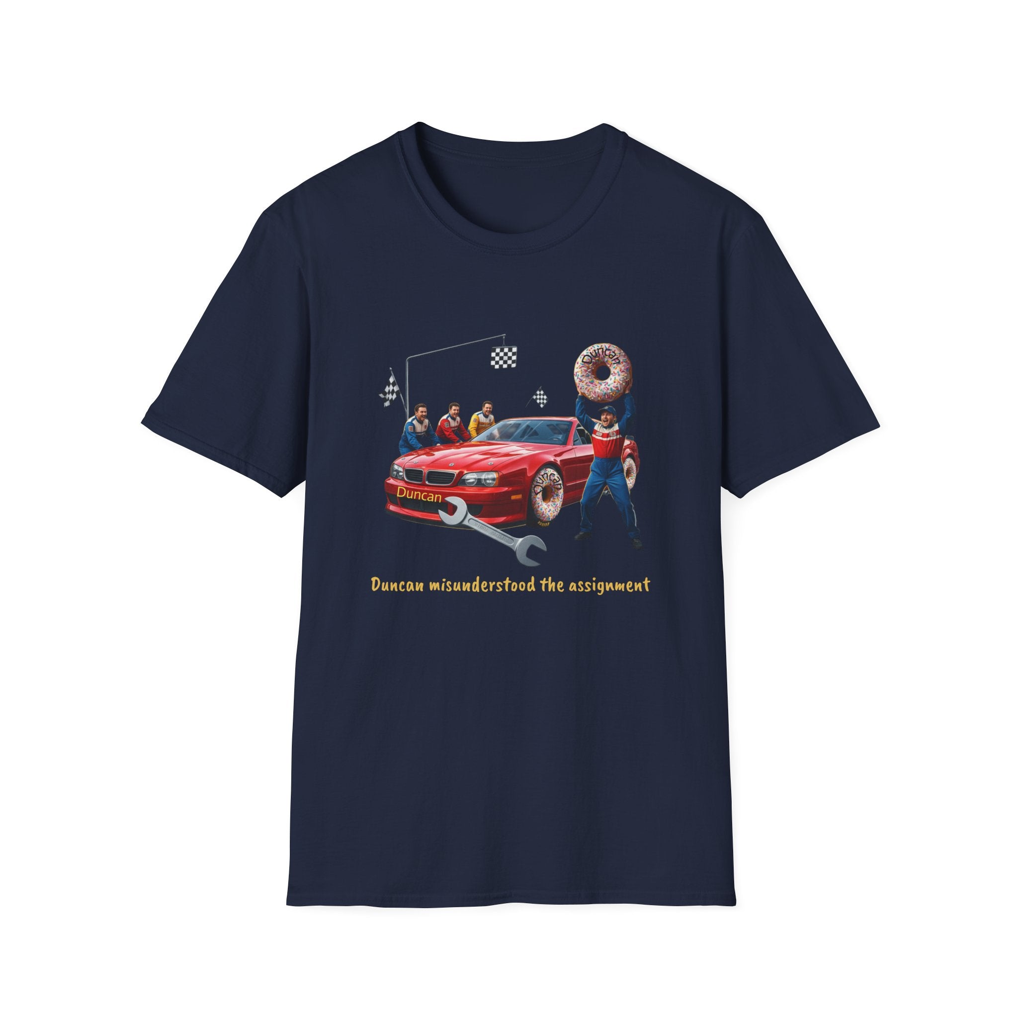 Duncan Misunderstood the Assignment Nascar T-Shirt | Funny Car Donut Racing Design