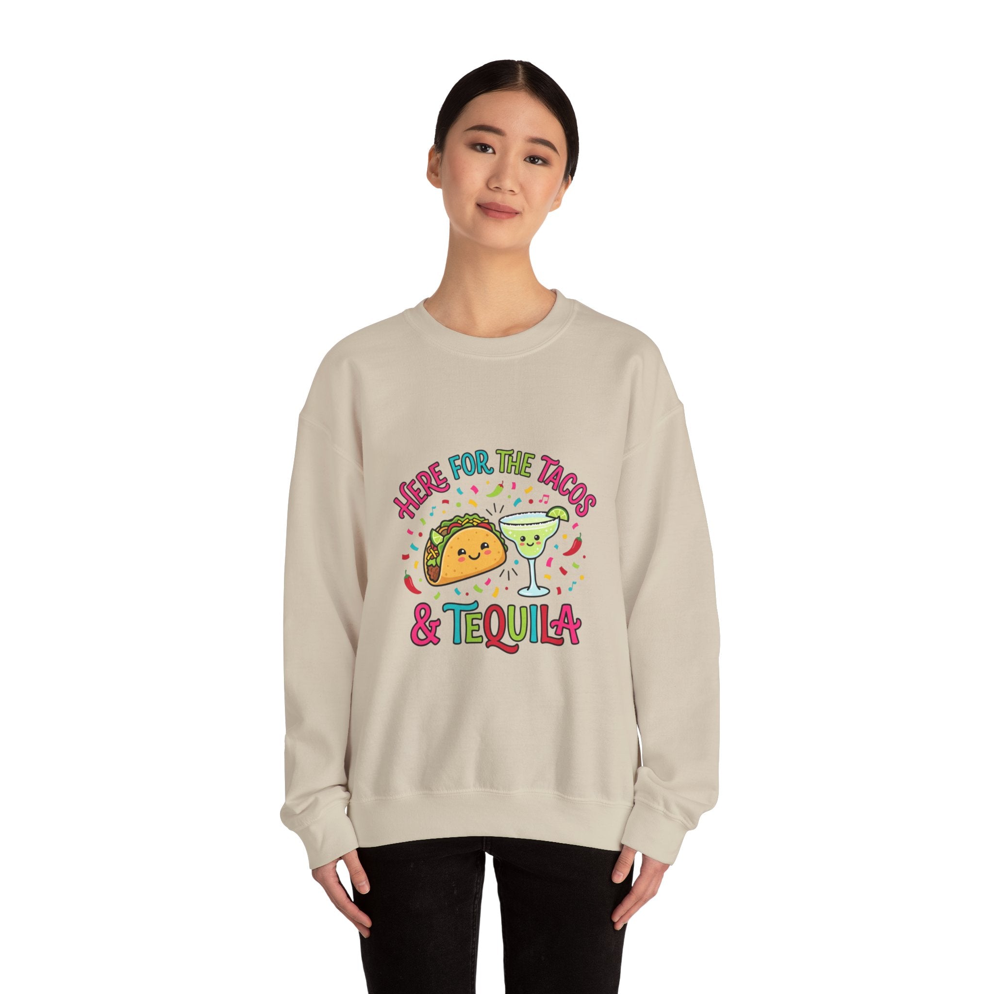 Here for the Tacos & Tequila Sweatshirt | Cinco de Mayo taco margarita party shirt