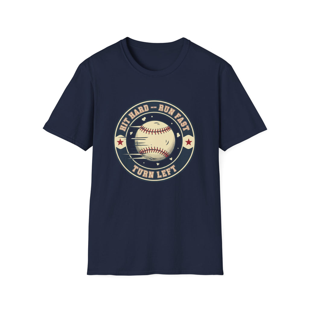 Baseball Tee — “Hit Hard • Run Fast • Turn Left” Vintage Softball Graphic Shirt
