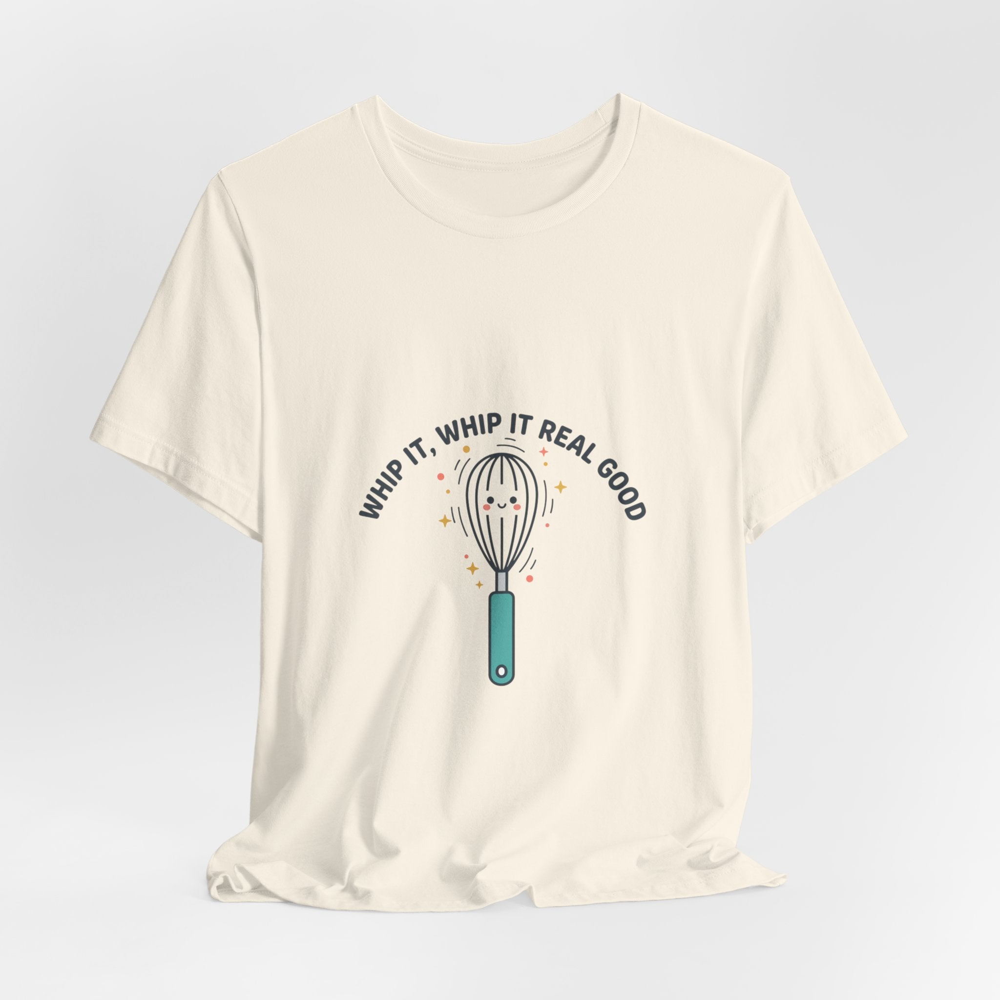 Whip It Whip It Real Good Tee | kitchen pun, cooking humor