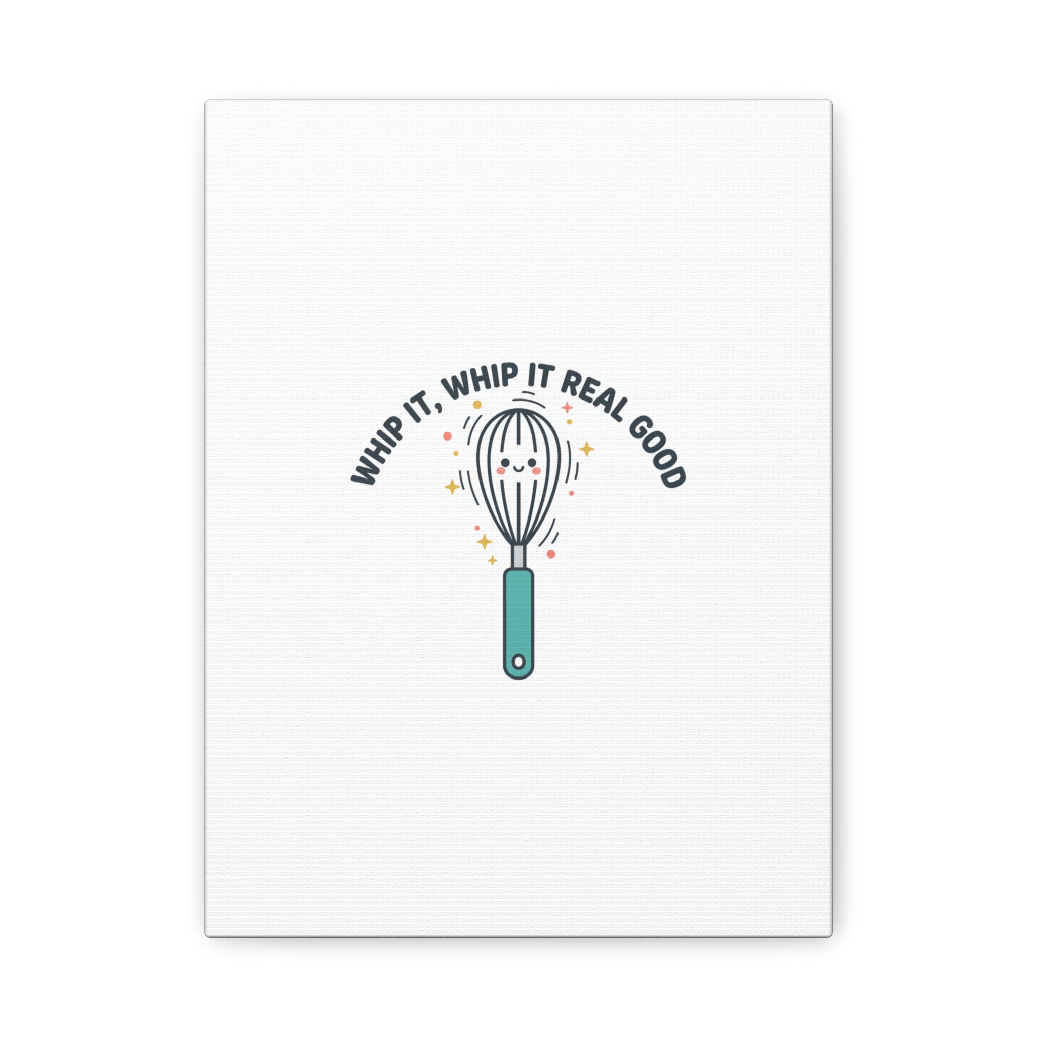 Whip It, Whip It Real Good Canvas | Kitchen Pun Minimalism, Cooking Humor