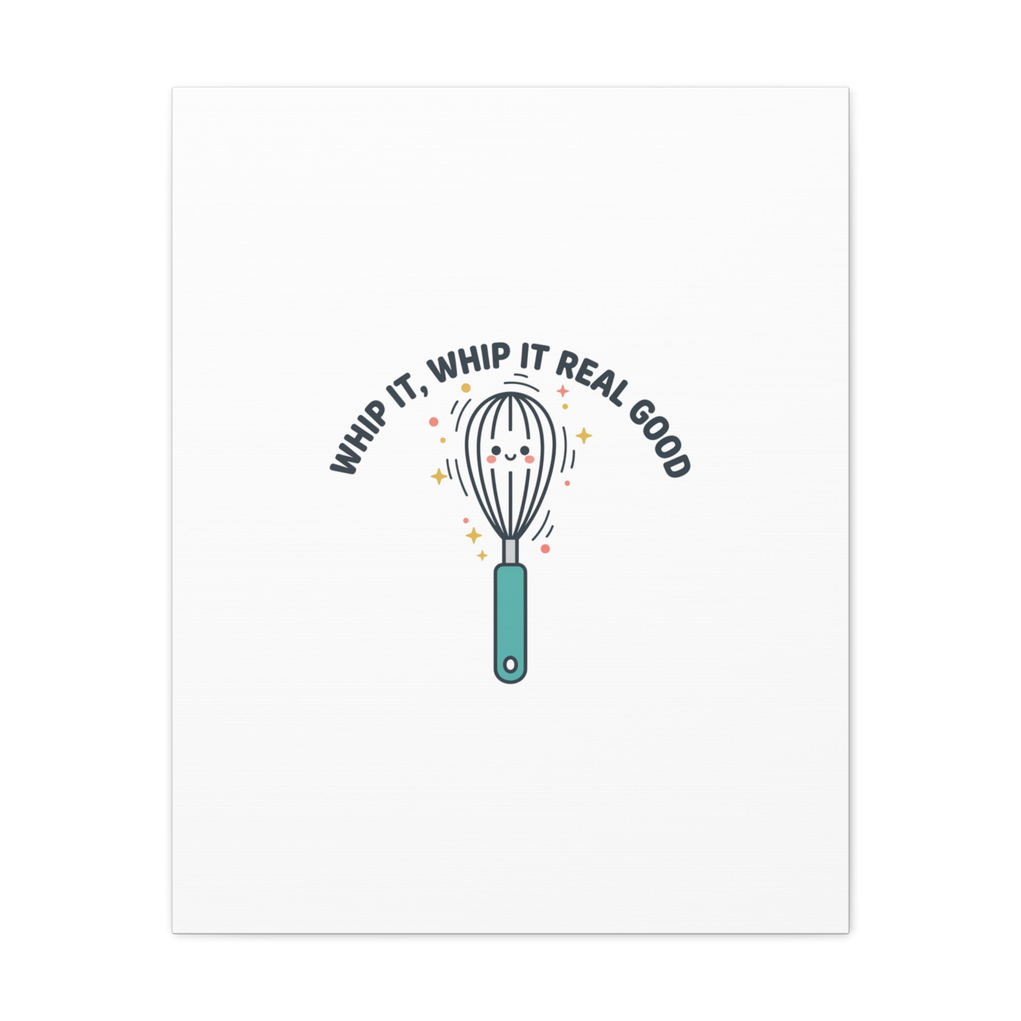 Whip It, Whip It Real Good Canvas | Kitchen Pun Minimalism, Cooking Humor