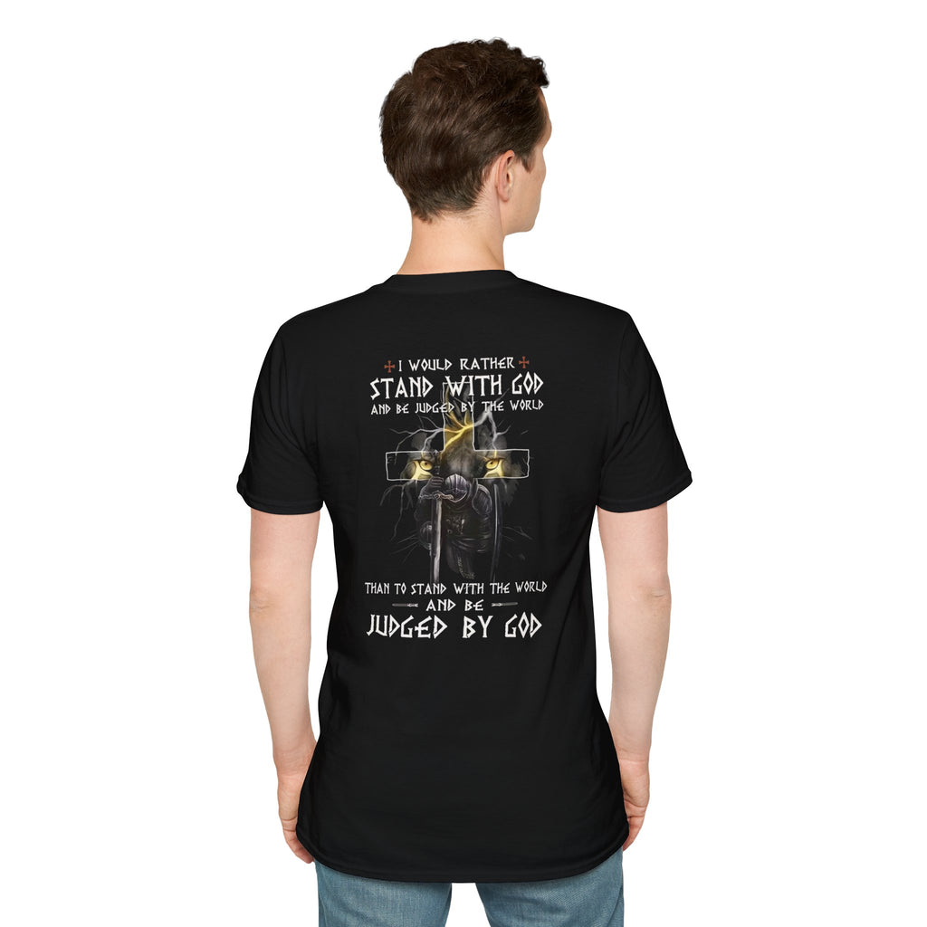 Christian Faith T-Shirt — "I Would Rather Stand With God" Graphic Tee