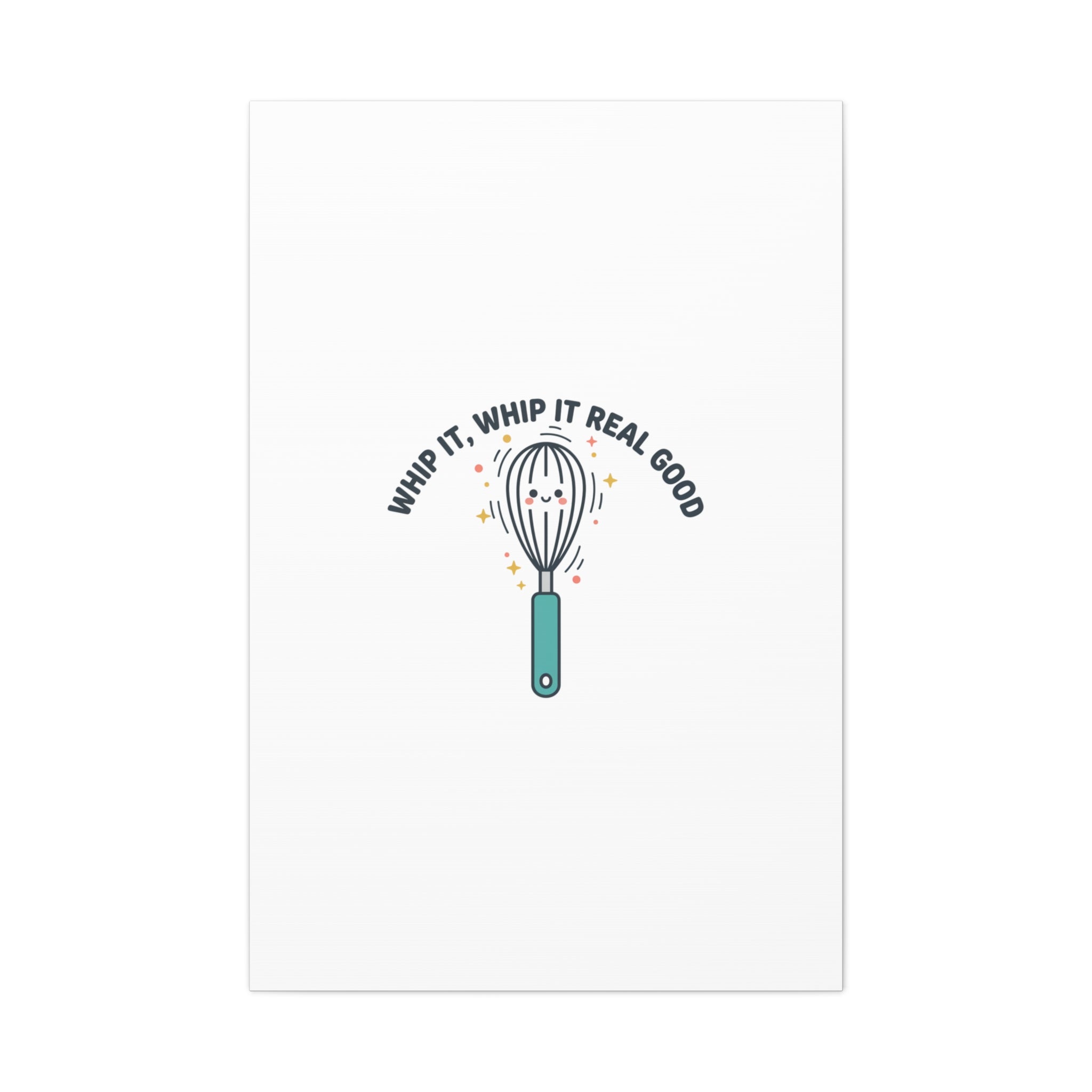 Whip It, Whip It Real Good Canvas | Kitchen Pun Minimalism, Cooking Humor