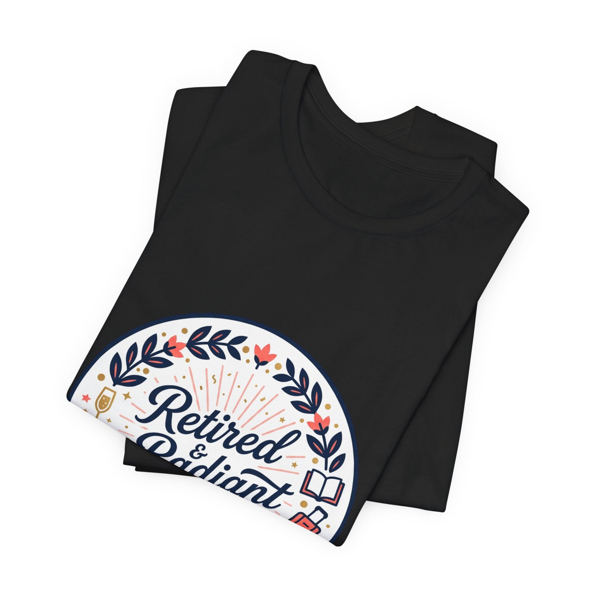 Retired & Radiant Tee | retirement gifts for women, personalized retirement gifts