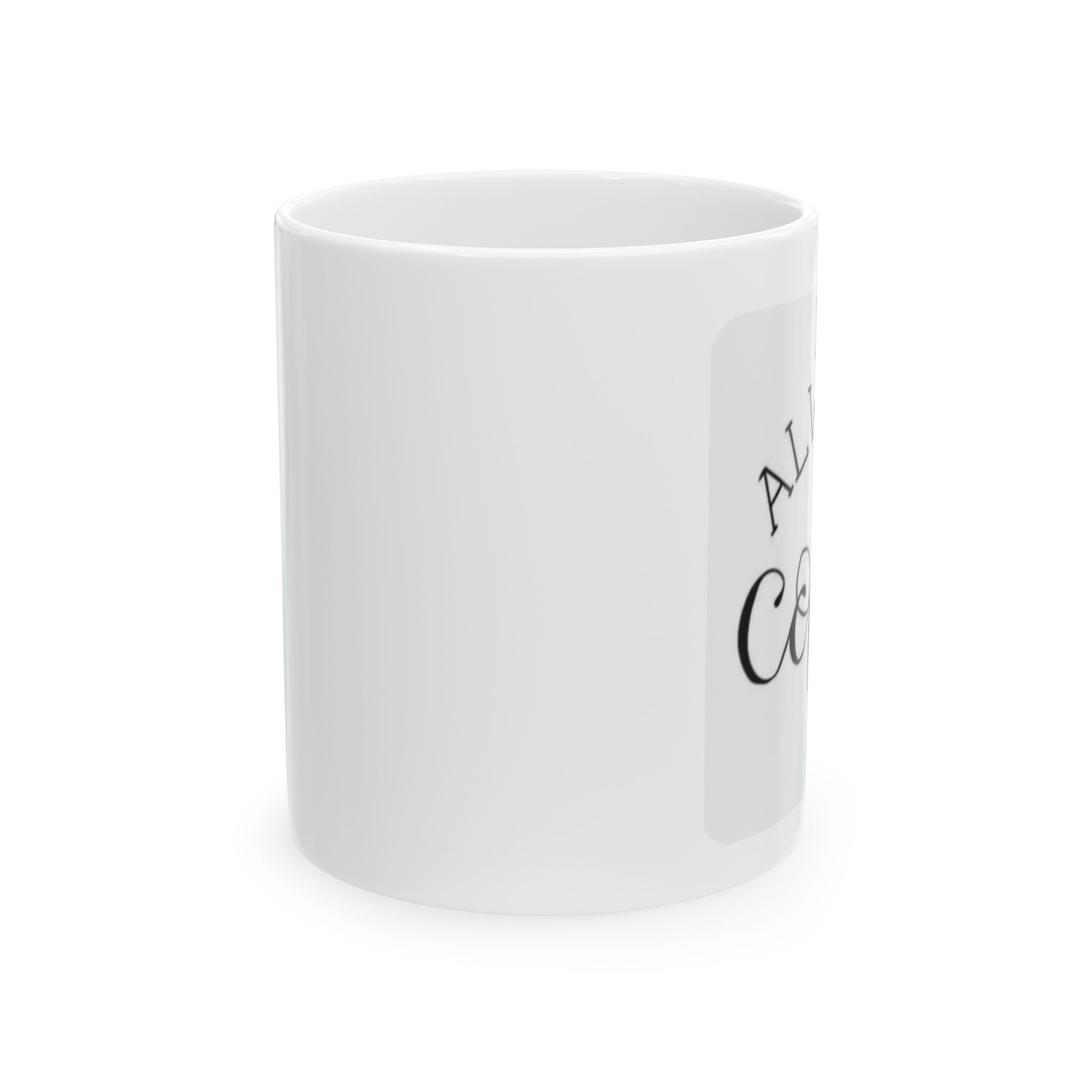 Ceramic Mug - Always a Blessing, Coffee Will Find Me | Inspirational Coffee Mug (11oz, 15oz)