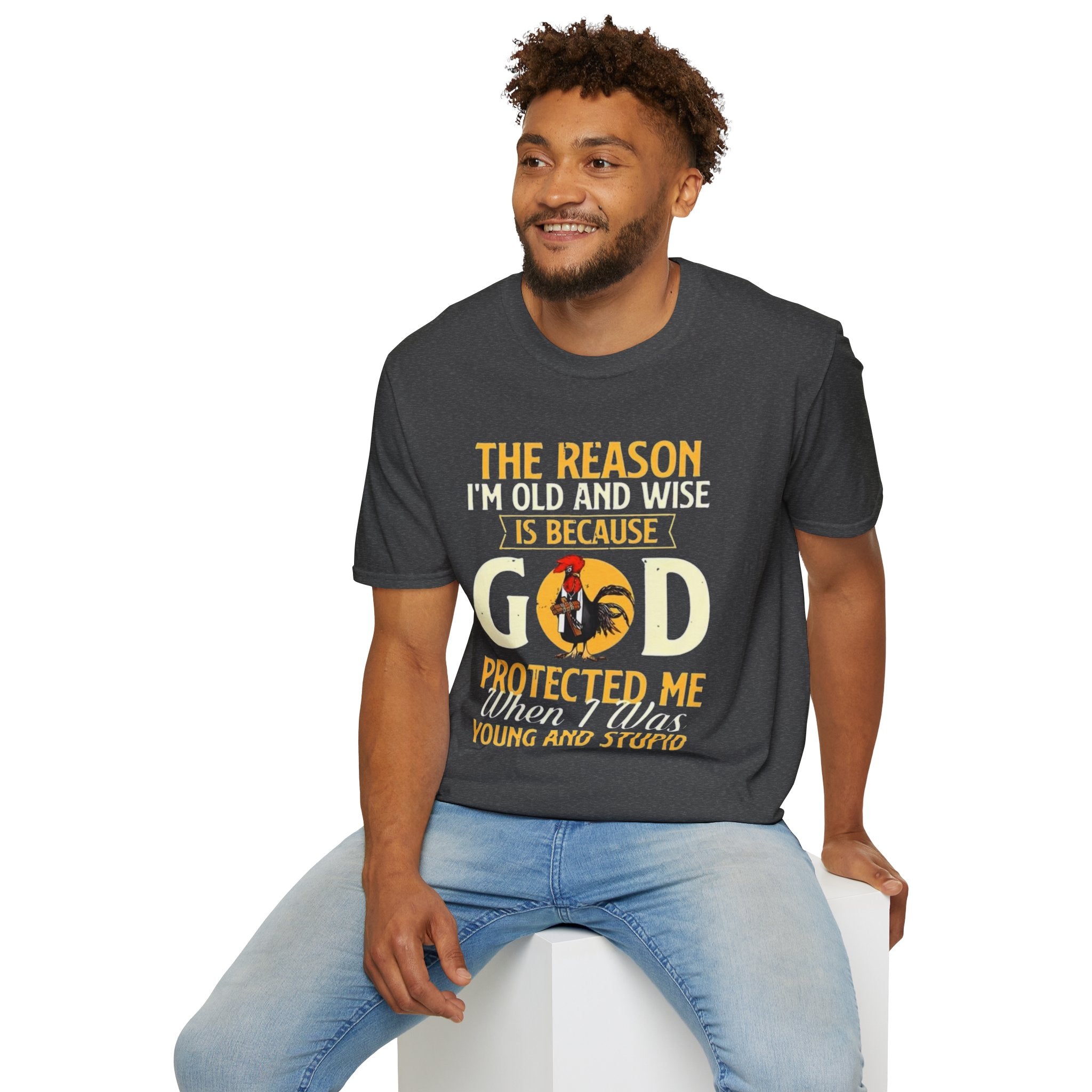 T-Shirt — "The Reason I’m Old and Wise Is Because God Protected Me When I Was Young and Stupid" Christian Faith Tee
