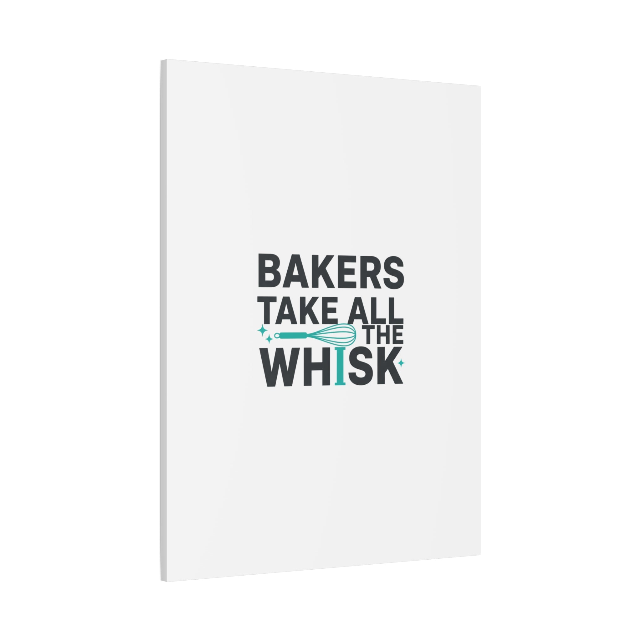 Bakers Take All The Whisk Canvas, Kitchen Pun Minimalism, cooking humor wall art