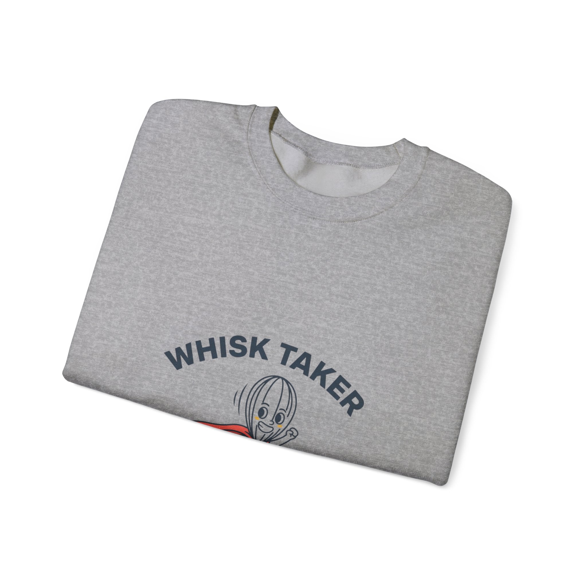 Whisk Taker Sweatshirt | kitchen pun, cooking humor