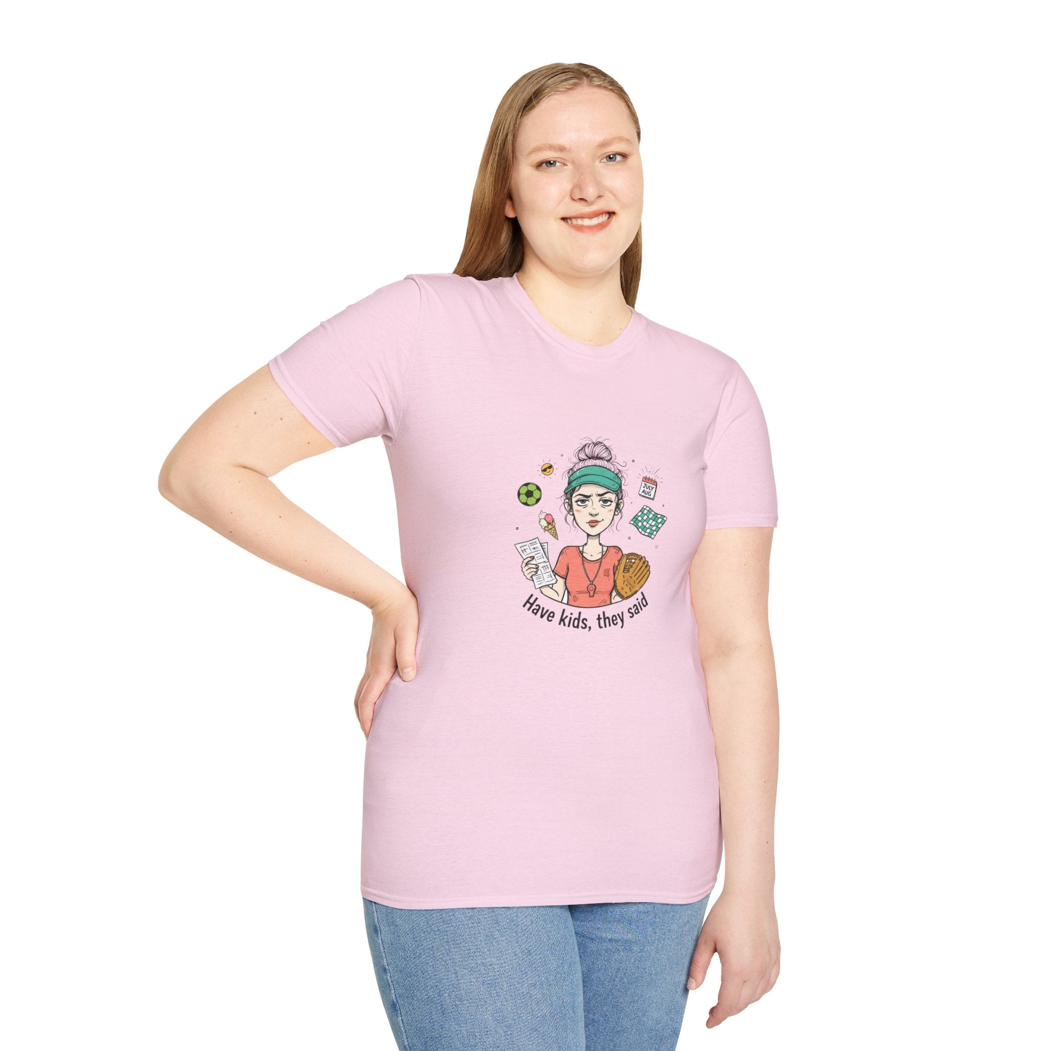 T-Shirt - "Have kids, they said" Mom Life Graphic Tee