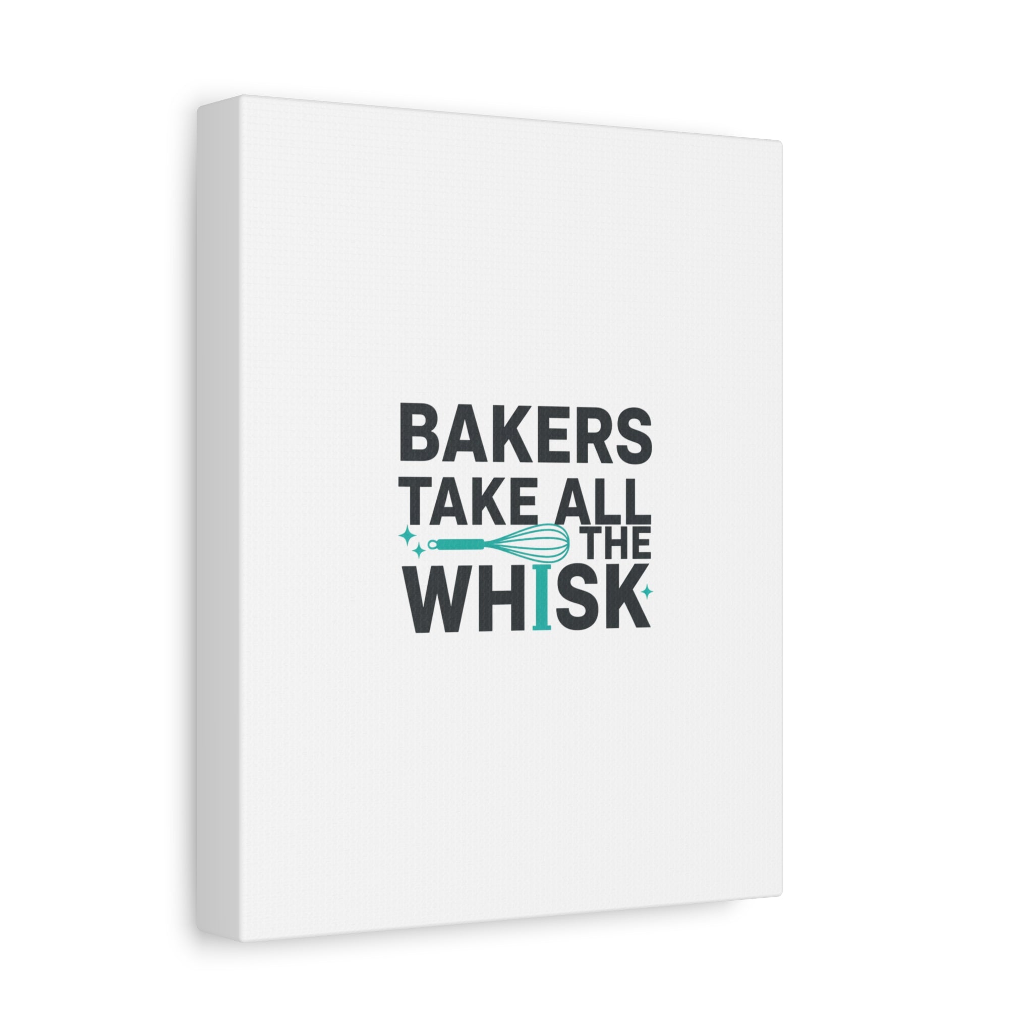 Bakers Take All The Whisk Canvas, Kitchen Pun Minimalism, cooking humor wall art