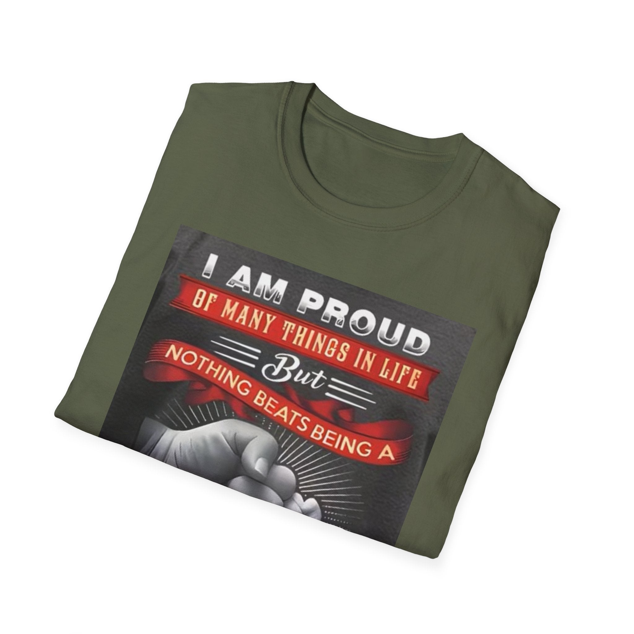 Papa Proud T-Shirt – "I Am Proud of Many Things… Nothing Beats Being a Papa" Father's Day Gift