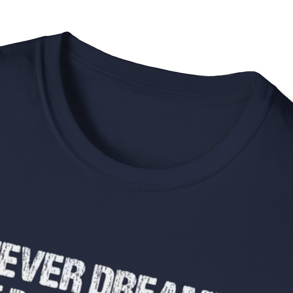 Sexy Bald Guy T-Shirt — "I Never Dreamed One Day I Would Be a Sexy Bald Guy But Here I Am Killing It" Humor Tee