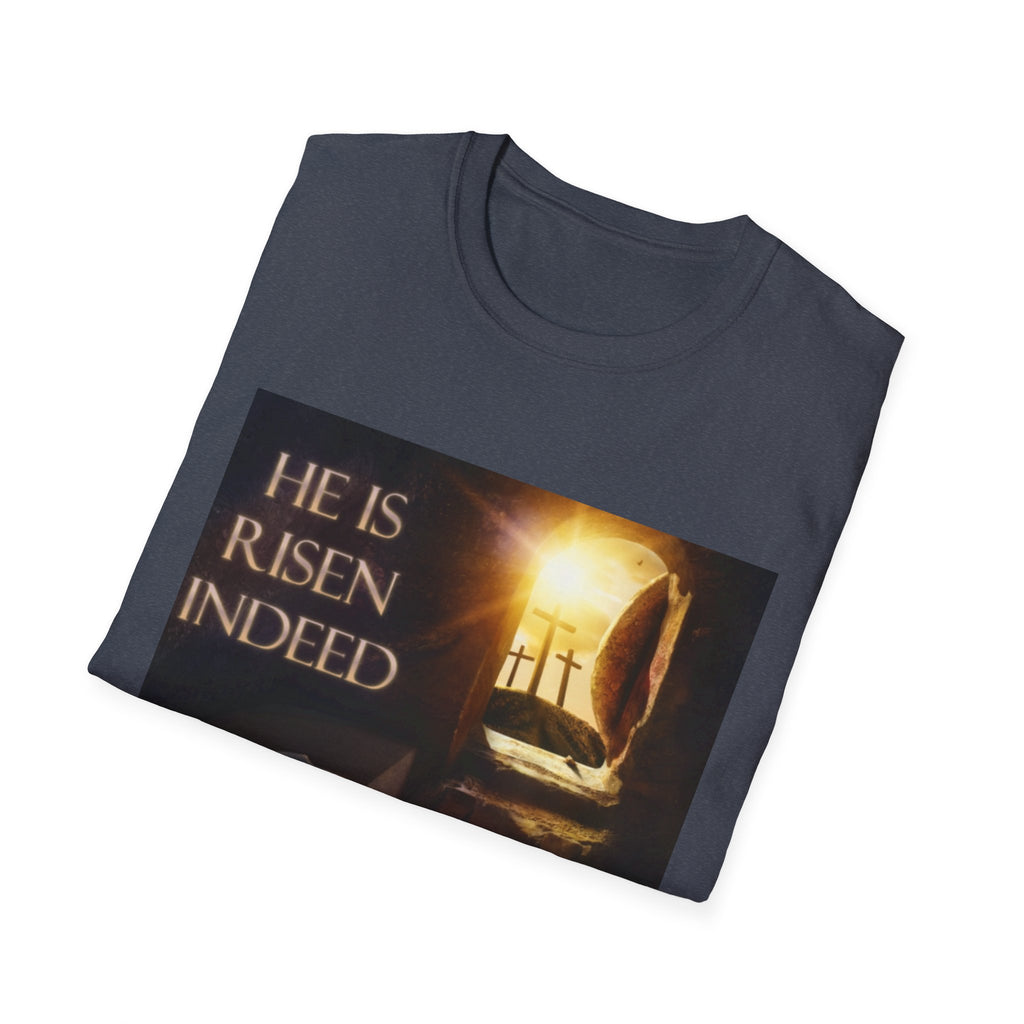 He Is Risen Indeed T-Shirt — Easter Christian Resurrection Tee