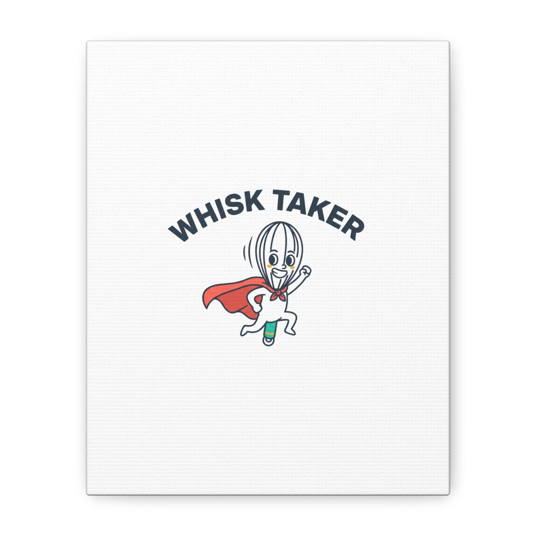 Whisk Taker Canvas, Stretched | Kitchen Pun Minimalism, cooking humor