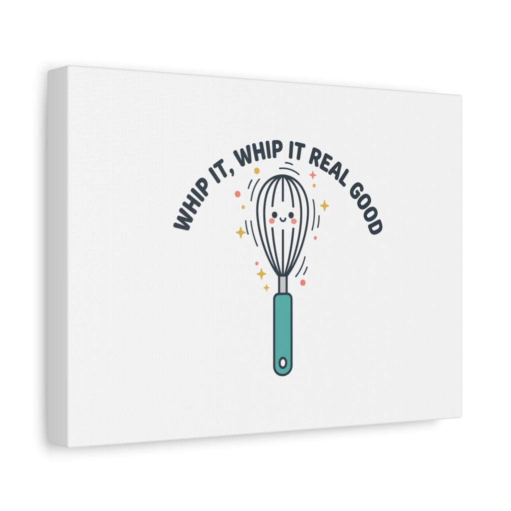 Whip It, Whip It Real Good Canvas | Kitchen Pun Minimalism, Cooking Humor