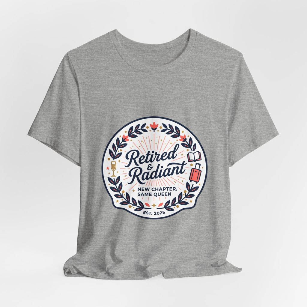 Retired & Radiant Tee | retirement gifts for women, personalized retirement gifts