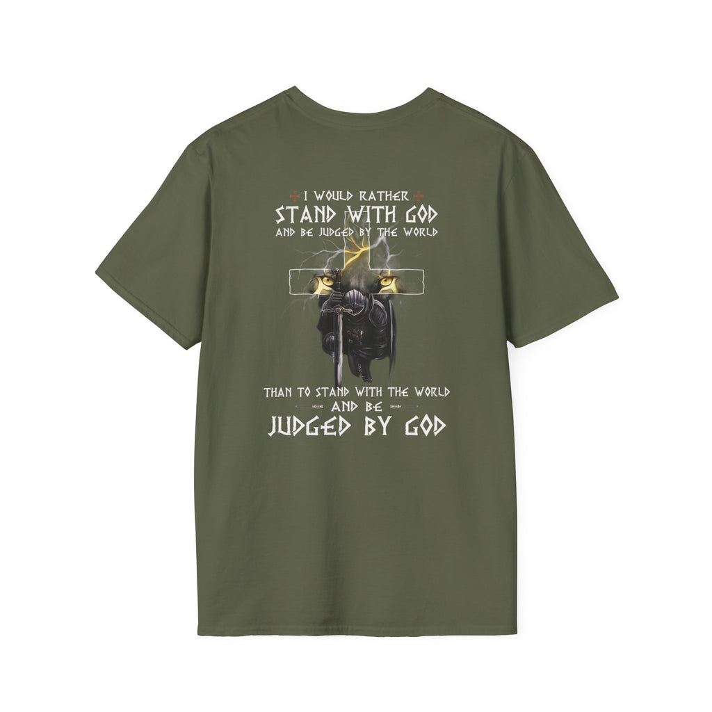Christian Faith T-Shirt — "I Would Rather Stand With God" Graphic Tee