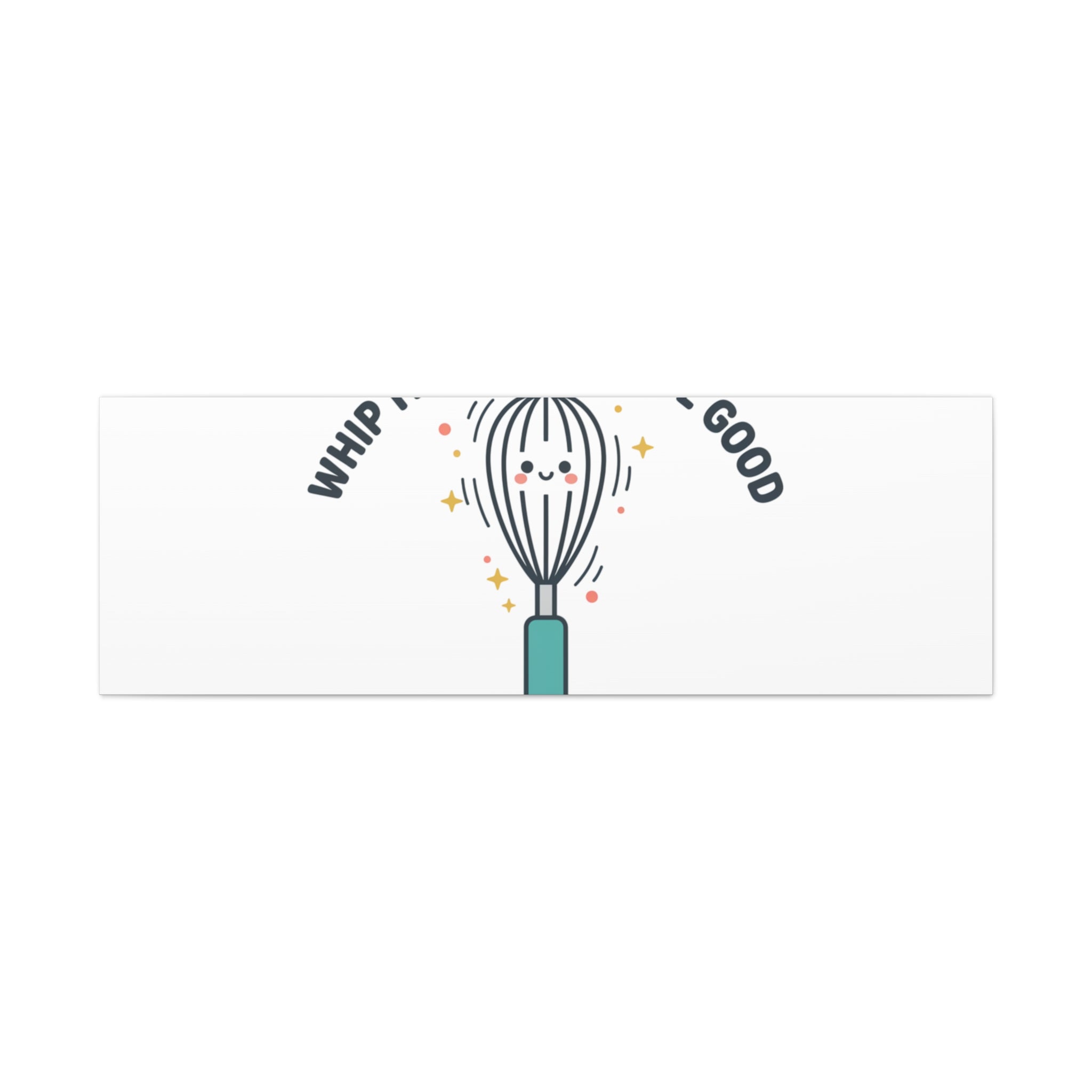 Whip It, Whip It Real Good Canvas | Kitchen Pun Minimalism, Cooking Humor