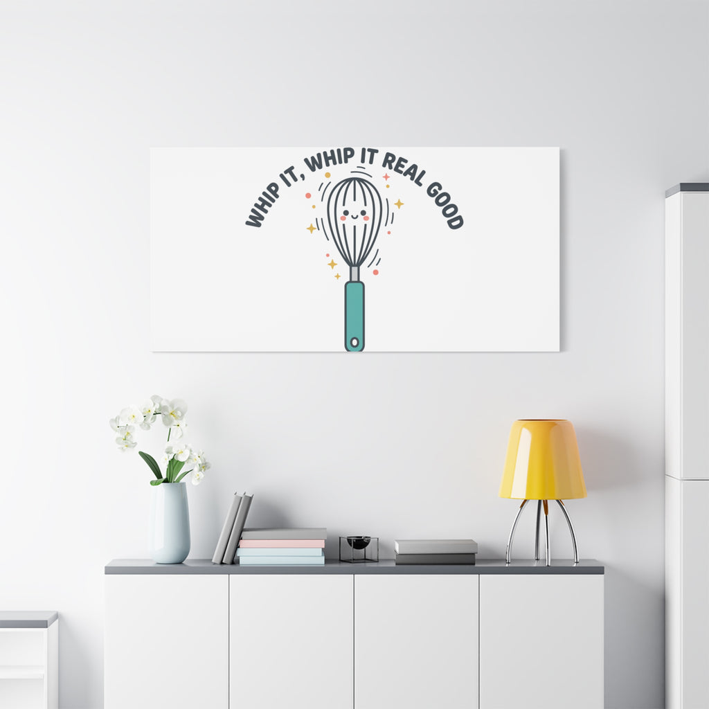 Whip It, Whip It Real Good Canvas | Kitchen Pun Minimalism, Cooking Humor