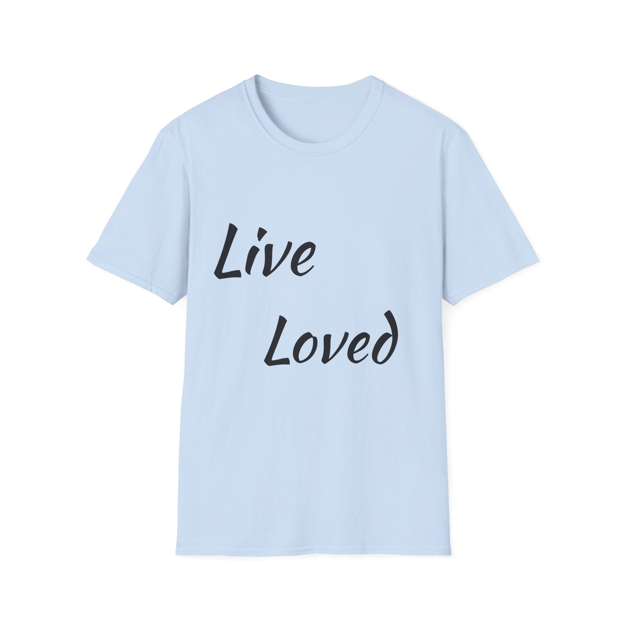 Live Loved T-Shirt — Inspirational Script Tee