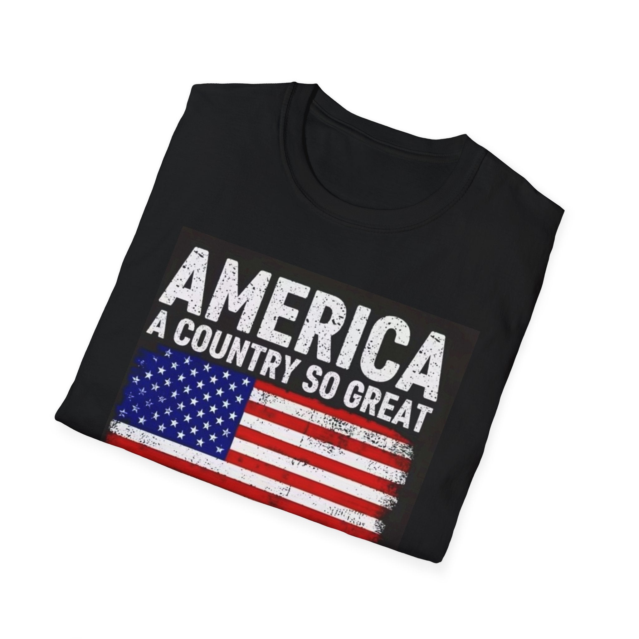 America Flag T-Shirt - "America: A Country So Great Even Its Haters Won't Leave" Patriotic Tee