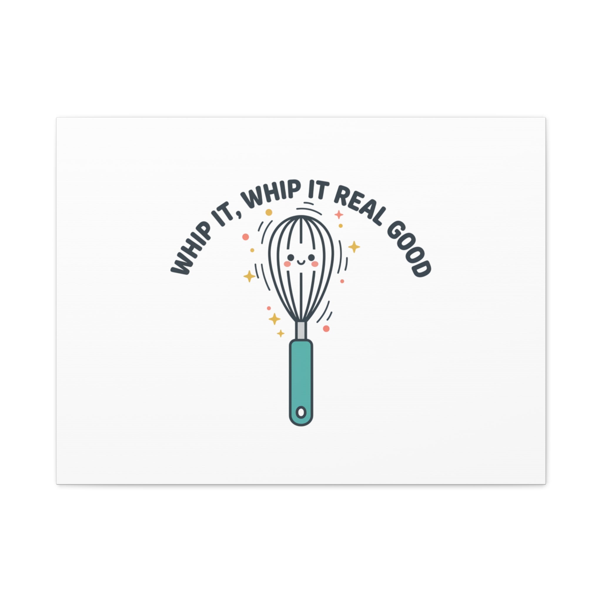 Whip It, Whip It Real Good Canvas | Kitchen Pun Minimalism, Cooking Humor