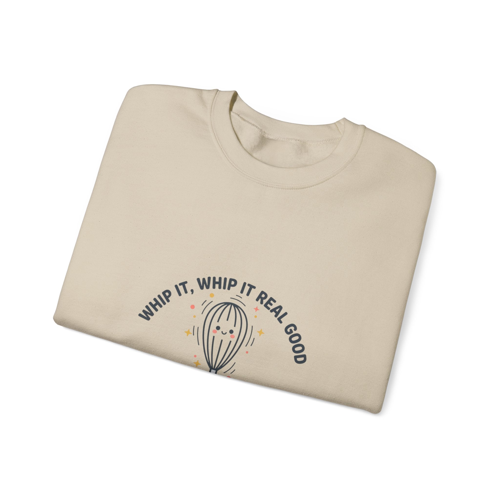 Whip It Whip It Real Good Crewneck Sweatshirt | kitchen pun, cooking humor