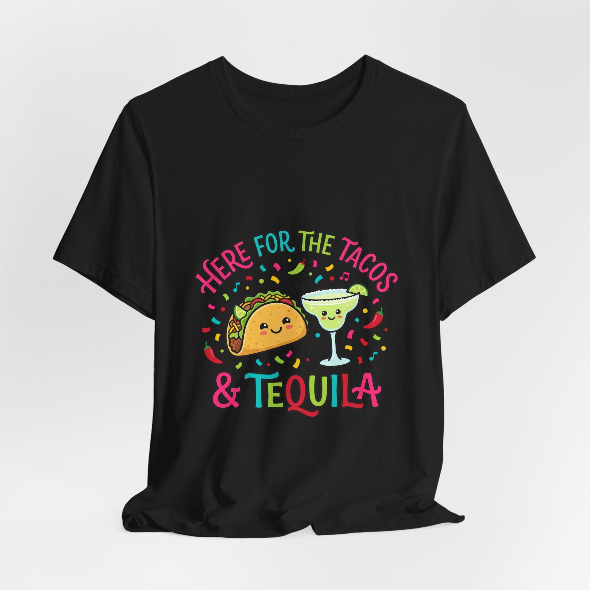 Here for the Tacos & Tequila Tee | Cinco de Mayo fiesta shirt