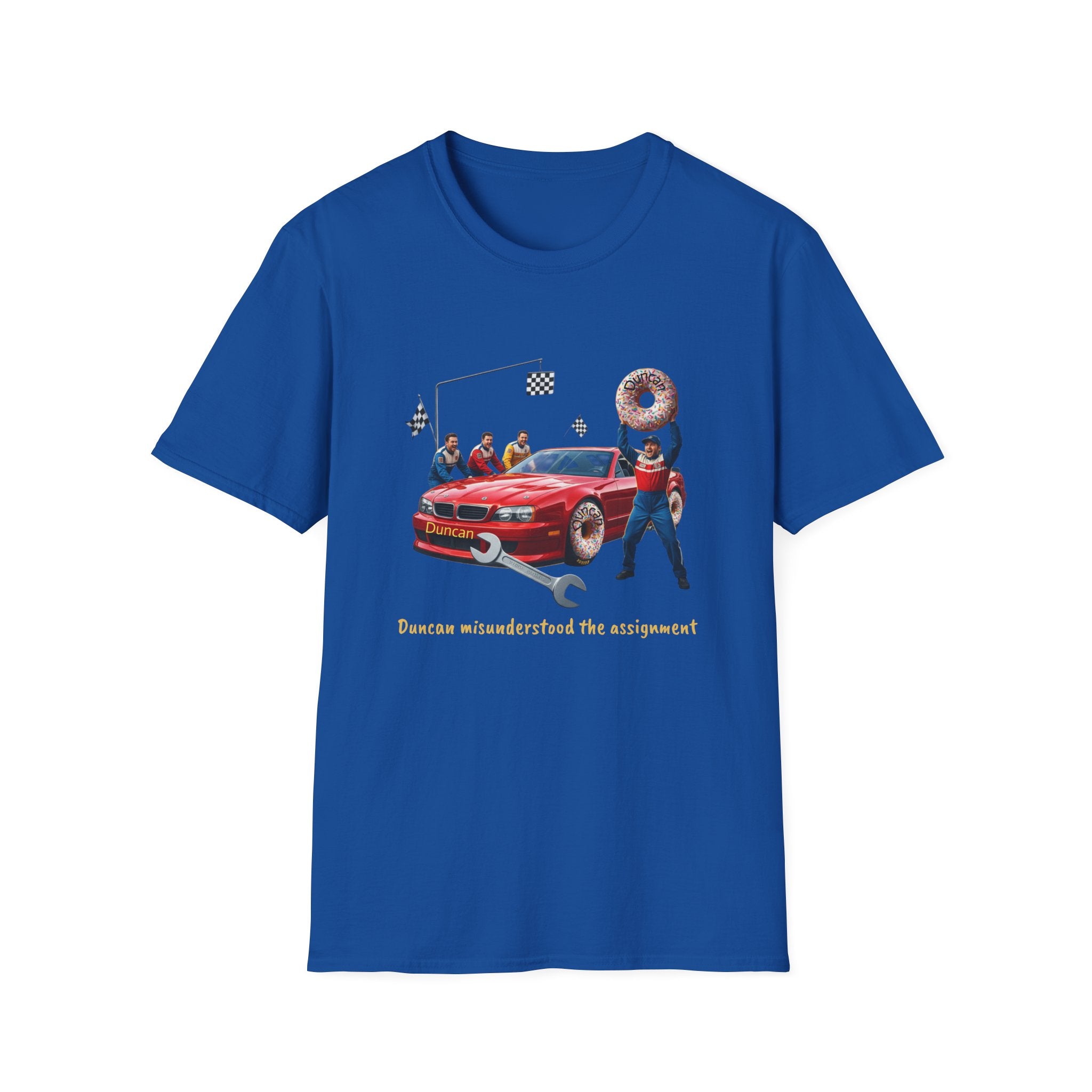 Duncan Misunderstood the Assignment Nascar T-Shirt | Funny Car Donut Racing Design