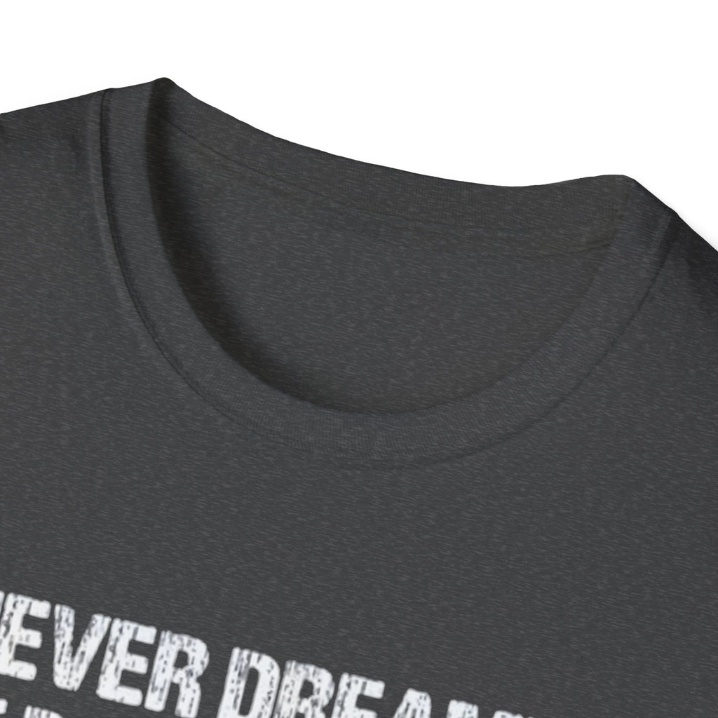 Sexy Bald Guy T-Shirt — "I Never Dreamed One Day I Would Be a Sexy Bald Guy But Here I Am Killing It" Humor Tee