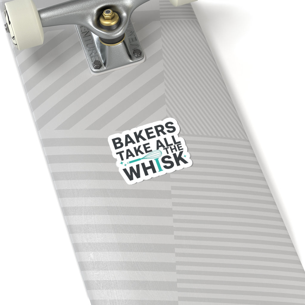 Bakers Take All the Whisk Sticker | Kitchen Pun, Cooking Humor