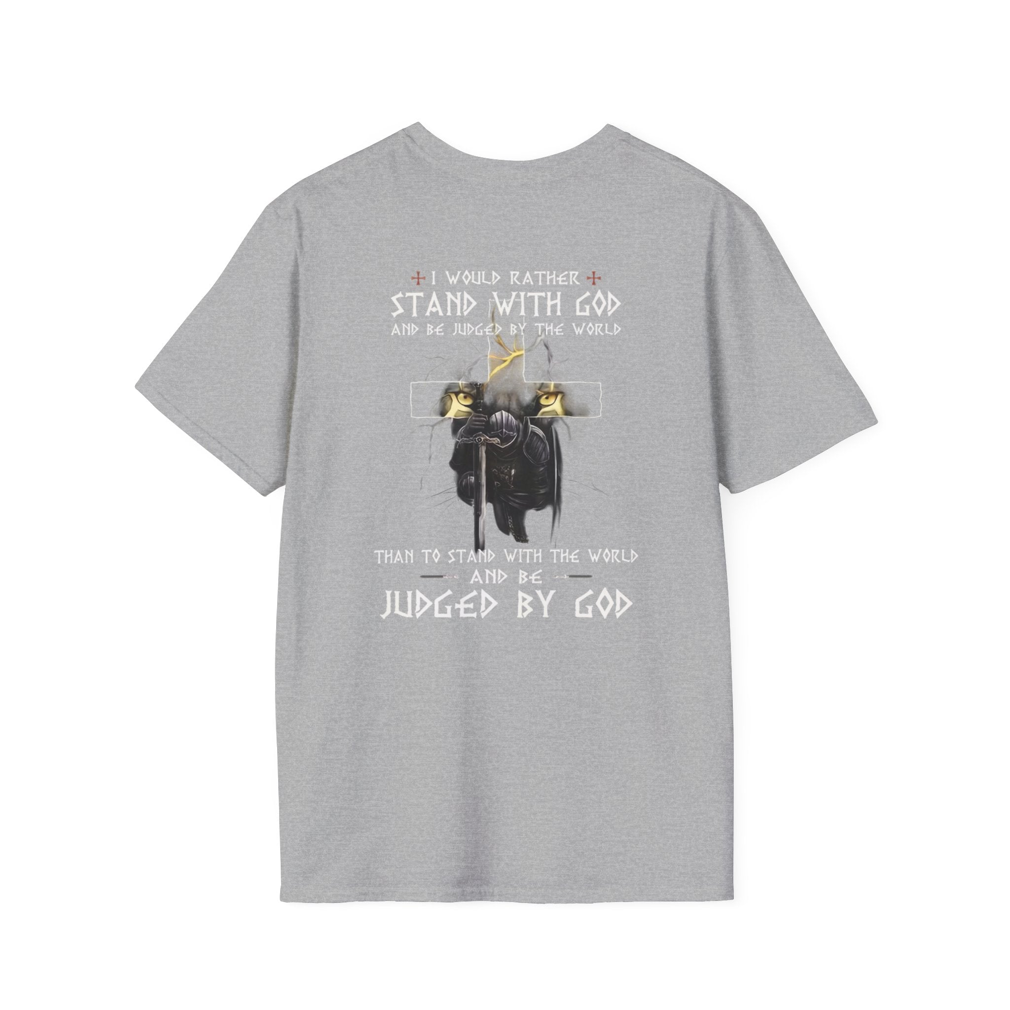 Christian Faith T-Shirt — "I Would Rather Stand With God" Graphic Tee