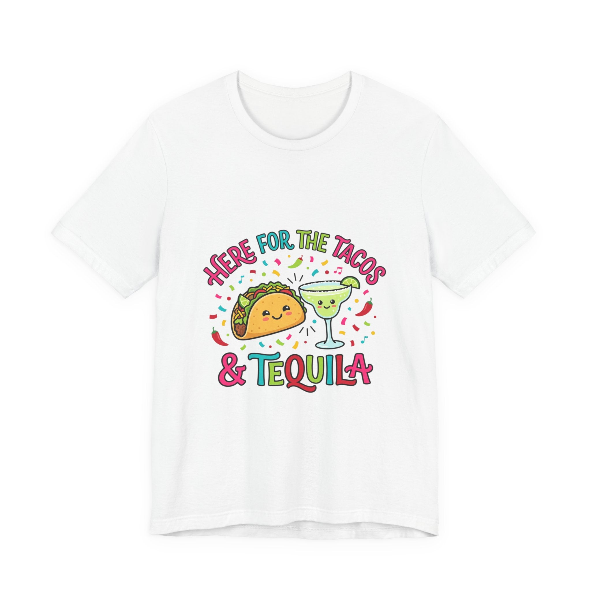 Here for the Tacos & Tequila Tee | Cinco de Mayo fiesta shirt