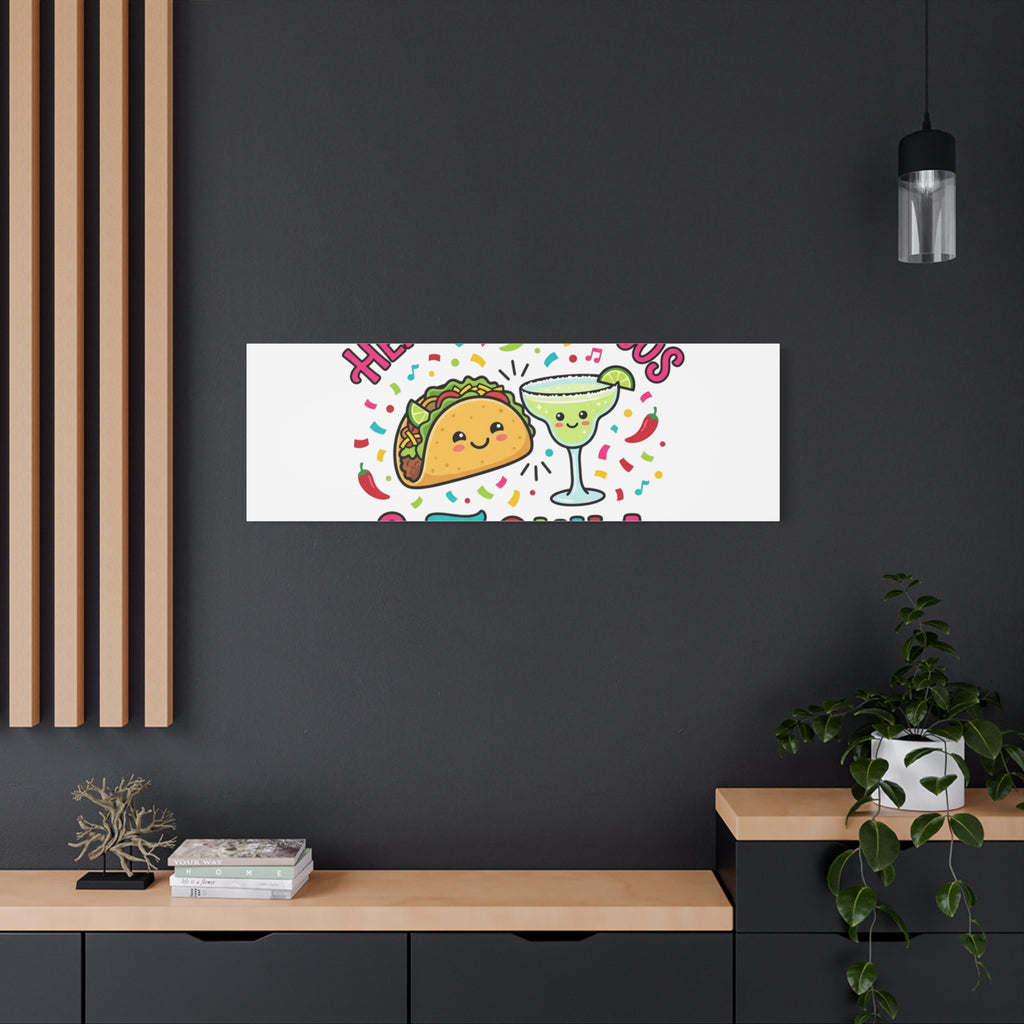 Here for the Tacos & Tequila Canvas | Cinco de Mayo fiesta decor