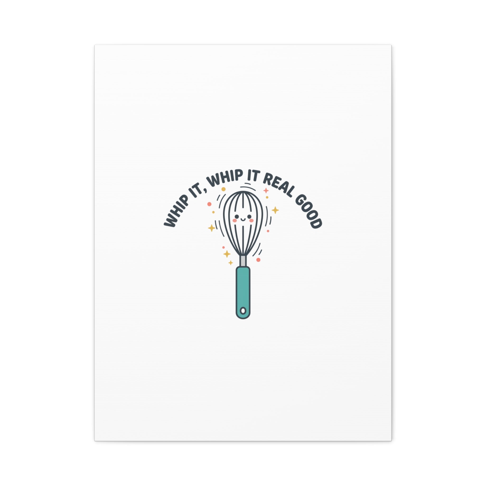 Whip It, Whip It Real Good Canvas | Kitchen Pun Minimalism, Cooking Humor