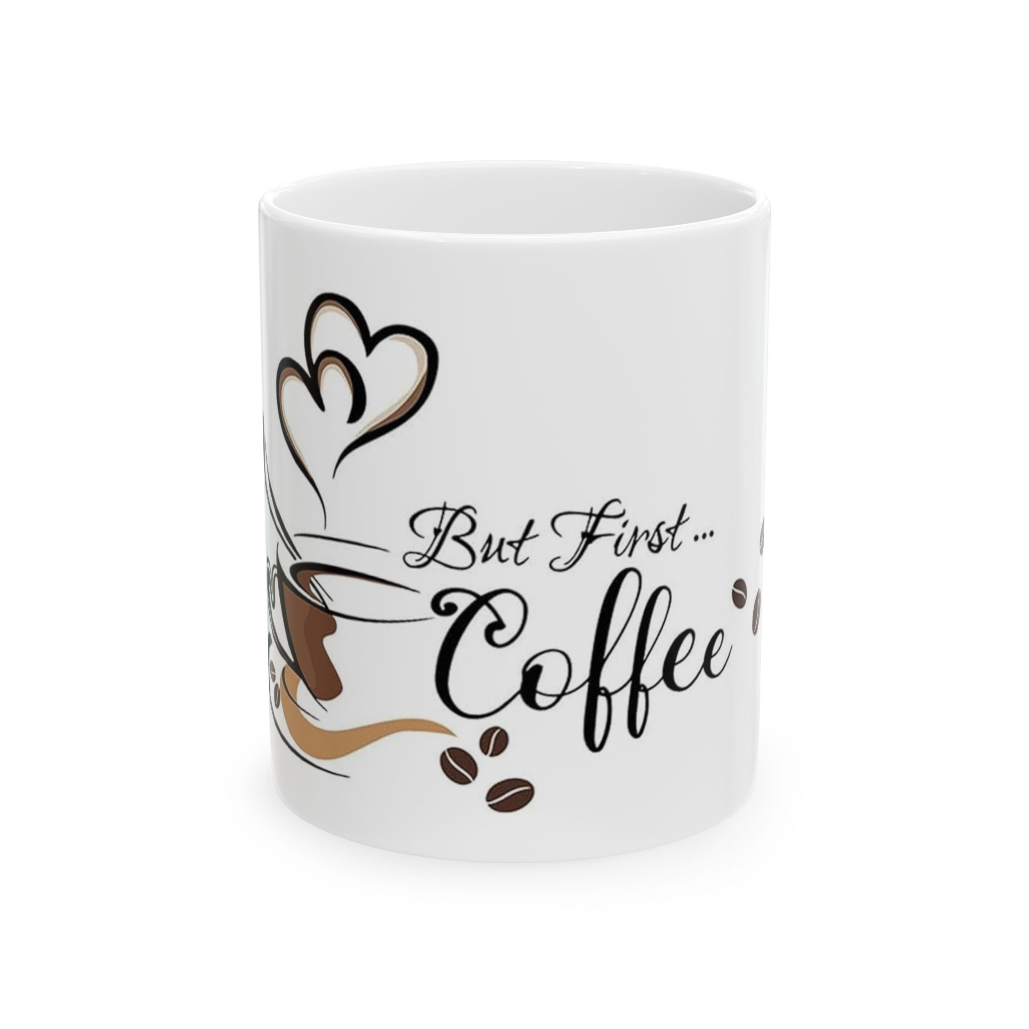 But First Coffee Ceramic Mug — 11oz & 15oz Morning Coffee Cup