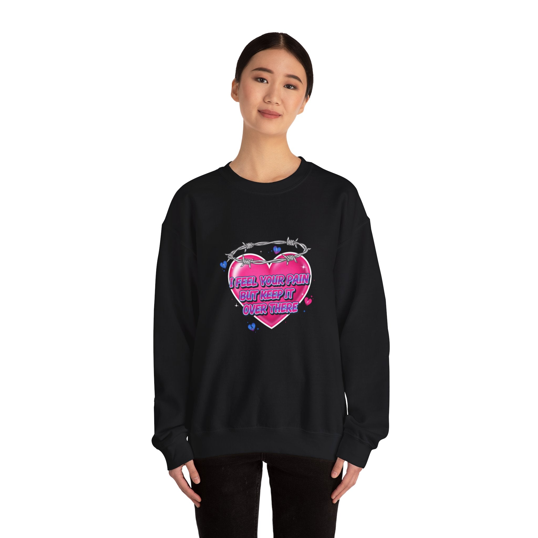 I Feel Your Pain But Keep It Over There Crewneck Sweatshirt | airbrush shirt, Y2K graffiti