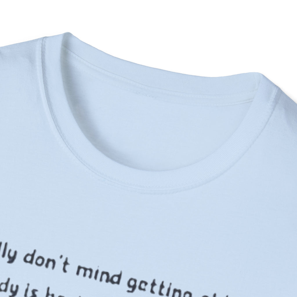 Funny Retirement T-Shirt — "I Really Don't Mind Getting Old, My Body Is Having a Major Hissy Fit"